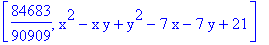 [84683/90909, x^2-x*y+y^2-7*x-7*y+21]